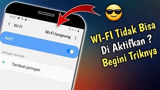 Kenapa Wifi Tidak Bisa Dinyalakan Di Hp