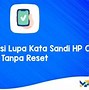 Lupa Kata Sandi Dan Email Hp Oppo